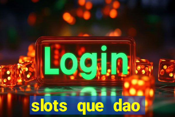 slots que dao bonus sem deposito