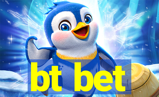 bt bet