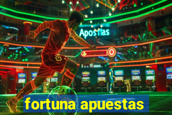 fortuna apuestas