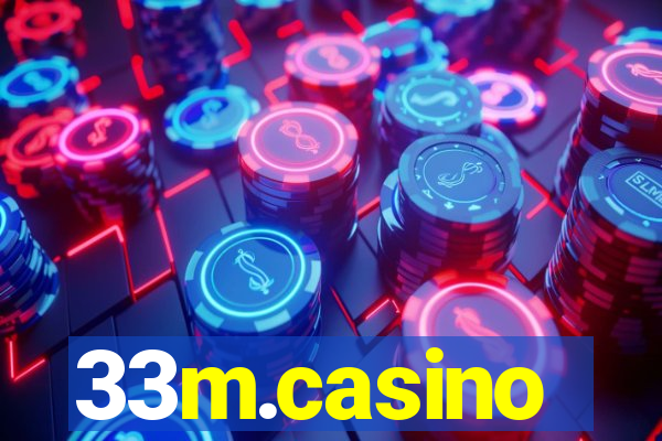 33m.casino