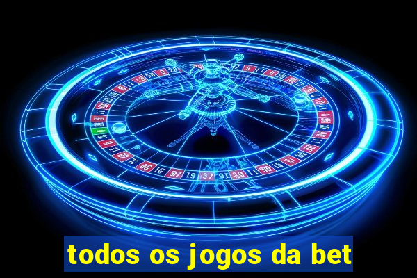 todos os jogos da bet