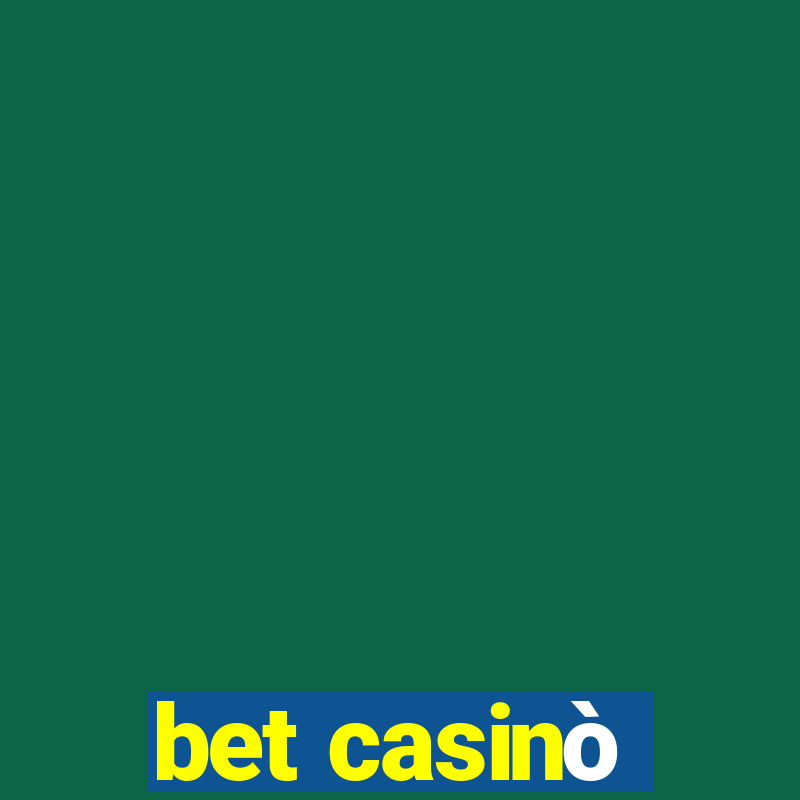 bet casinò