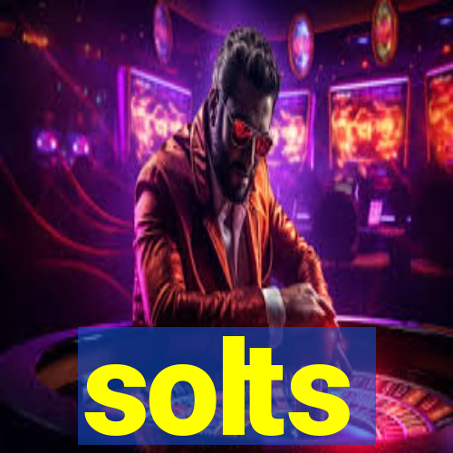 solts