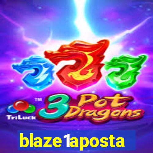 blaze1aposta