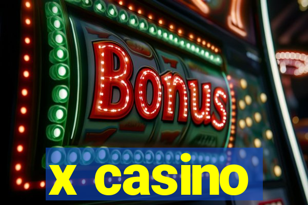 x casino