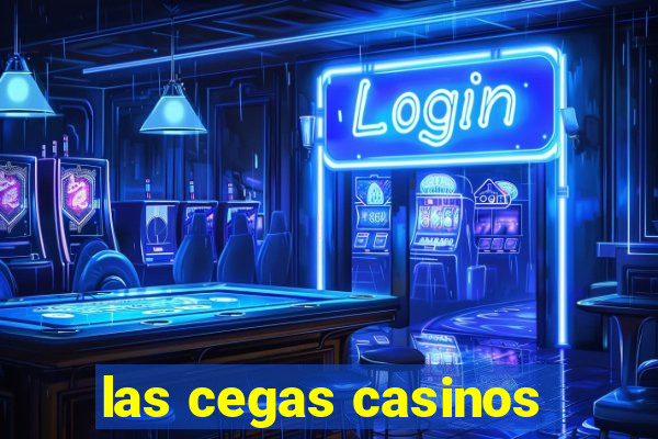 las cegas casinos