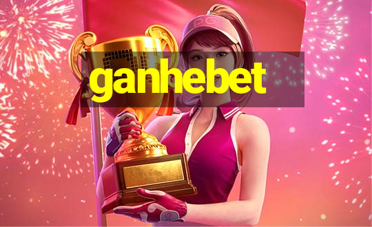 ganhebet