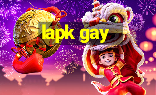 lapk gay