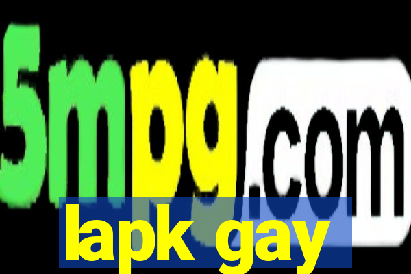 lapk gay