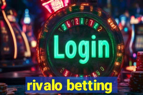 rivalo betting