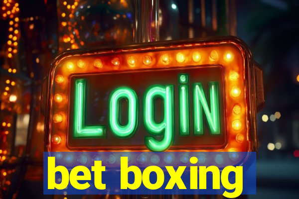 bet boxing