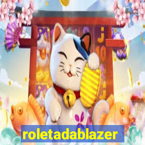 roletadablazer