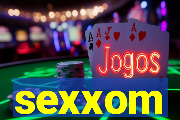 sexxom