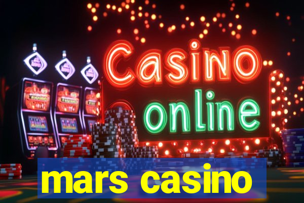 mars casino