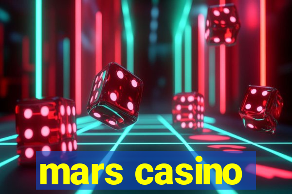 mars casino