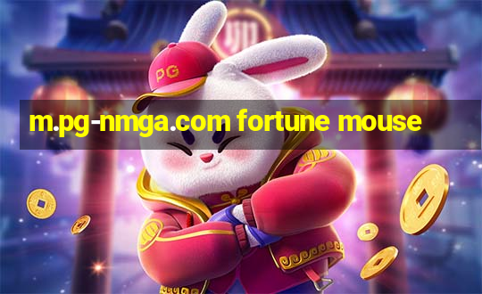 m.pg-nmga.com fortune mouse