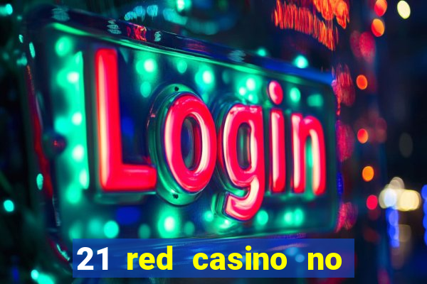 21 red casino no deposit bonus