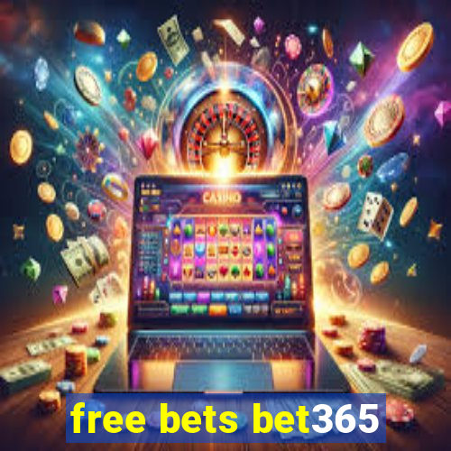 free bets bet365