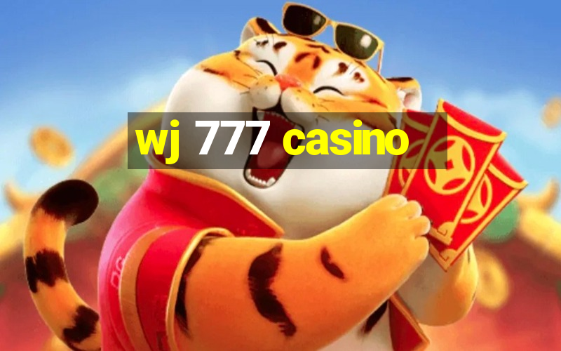 wj 777 casino