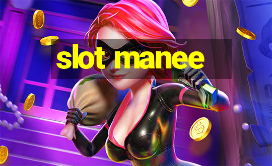 slot manee