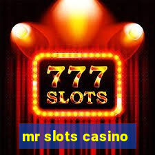 mr slots casino