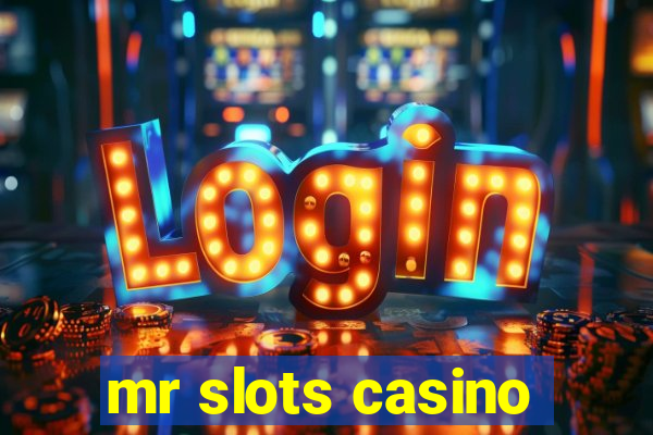 mr slots casino