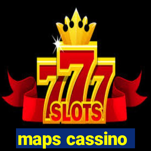 maps cassino