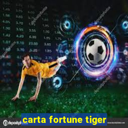 carta fortune tiger