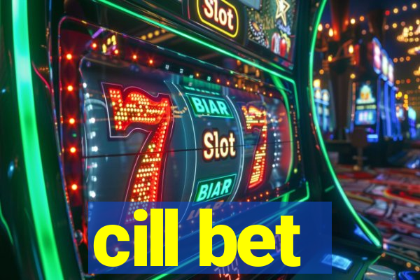 cill bet