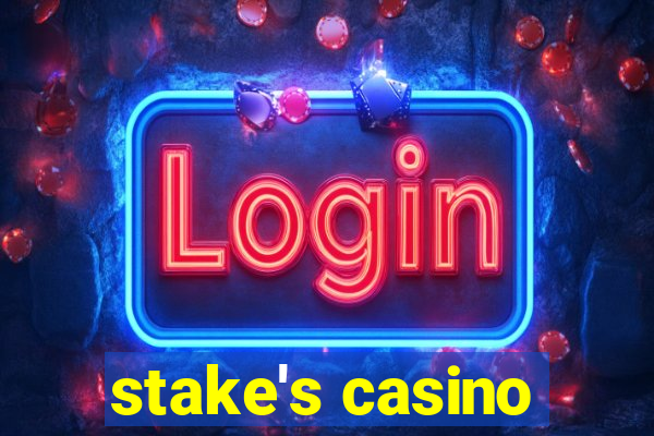 stake's casino