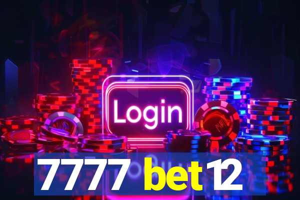 7777 bet12