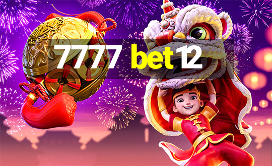 7777 bet12