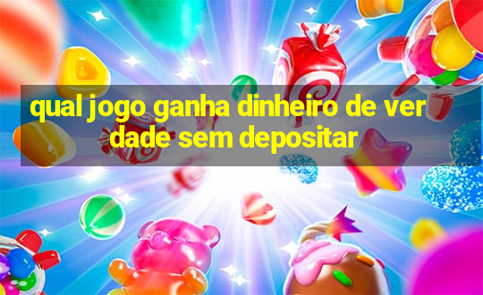 qual jogo ganha dinheiro de verdade sem depositar