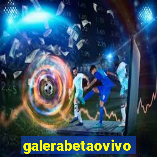 galerabetaovivo