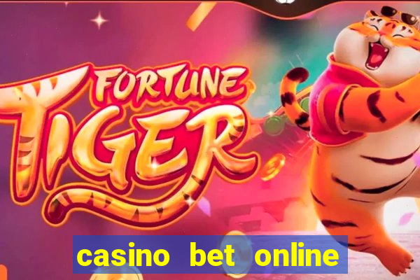 casino bet online real money