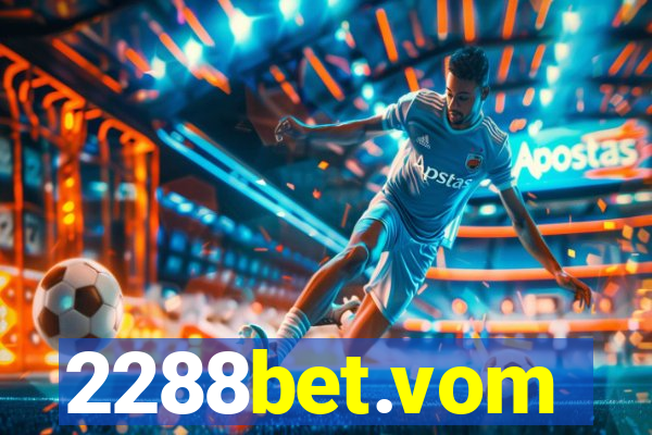 2288bet.vom