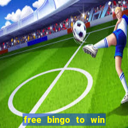 free bingo to win real money