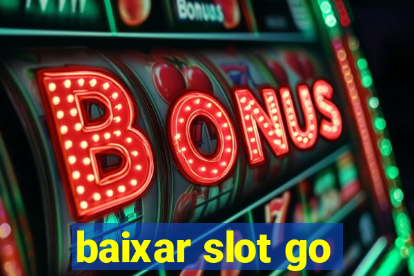 baixar slot go