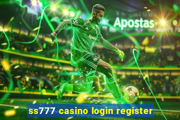 ss777 casino login register