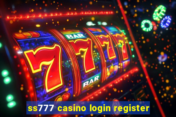 ss777 casino login register