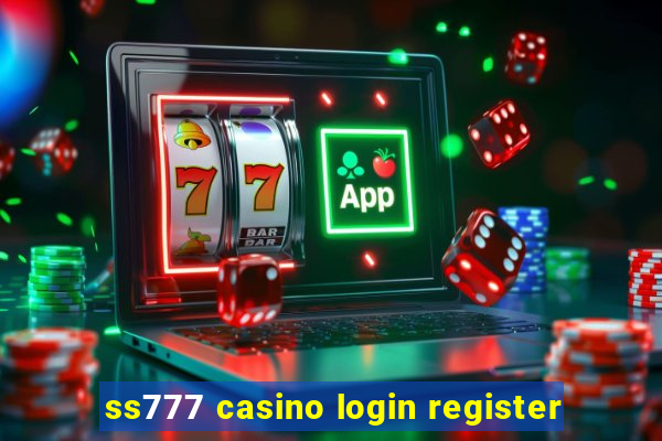 ss777 casino login register