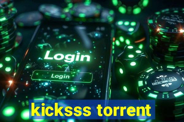 kicksss torrent