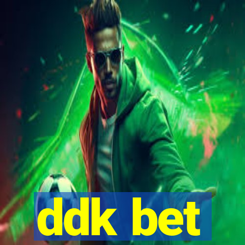 ddk bet