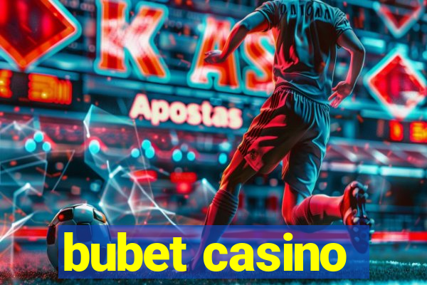 bubet casino