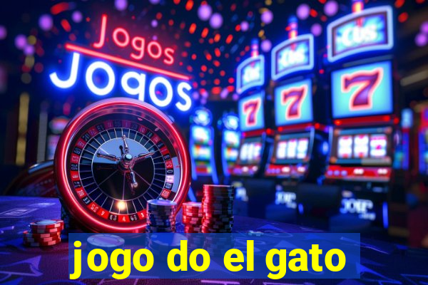 jogo do el gato