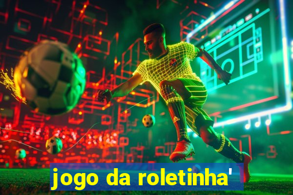 jogo da roletinha'