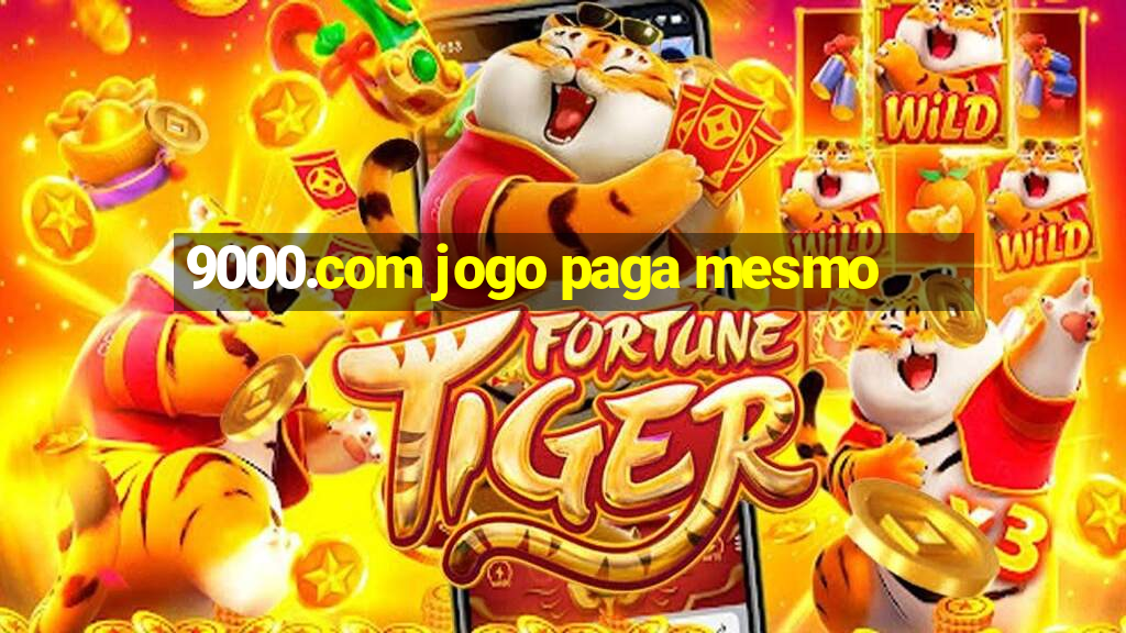 9000.com jogo paga mesmo