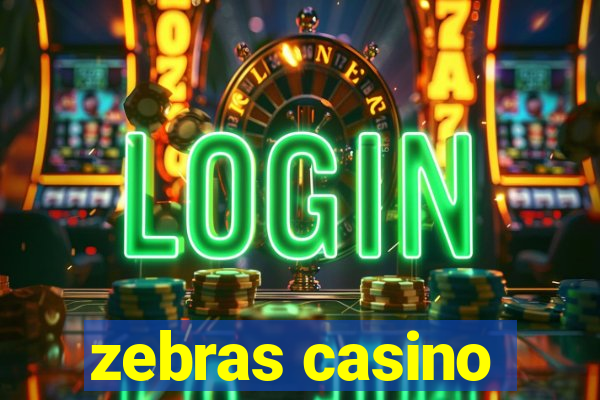 zebras casino