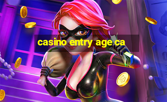 casino entry age ca