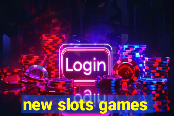 new slots games